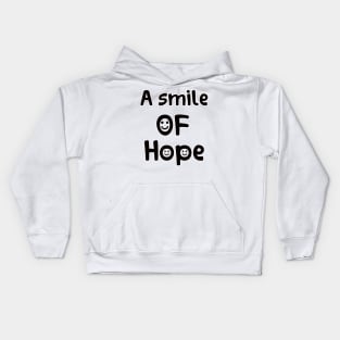 a smile of hope unisex t-shirt Kids Hoodie